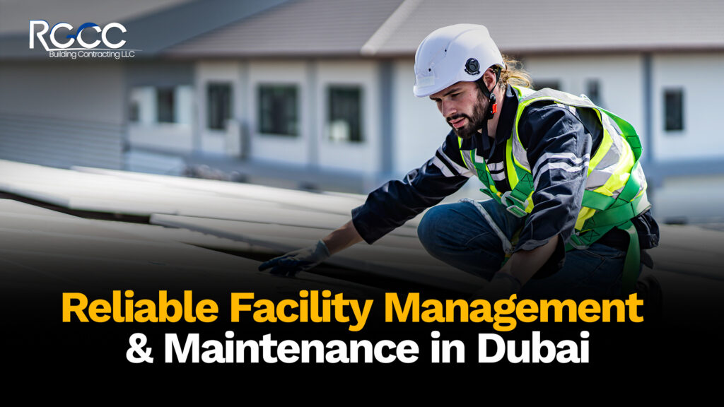Reliable Facility Management and Maintenance in Dubai