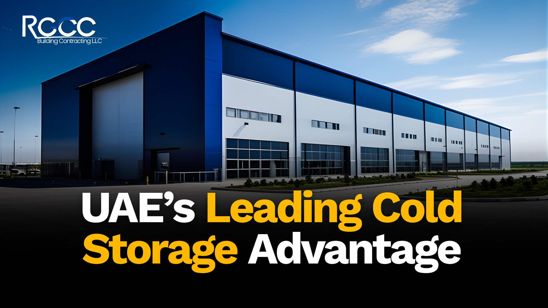 The Competitive Advantage of Working with Leading Cold Storage Manufacturers in UAE